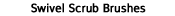 Swivel Scrub Brushes