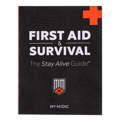 MyMedic Reference Guide My Medic™ First Aid & Survival The Stay Alive Guide™