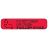 Health Care Logistics Pre-Printed Label Auxiliary Label Do Not Chew or Crush Swallow Whole Red 3/8 X 1-5/8 Inch, 1000/PK MON 810706PK